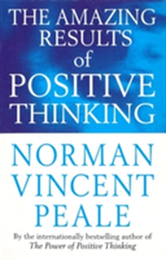 The Amazing Results Of Positive Thinking