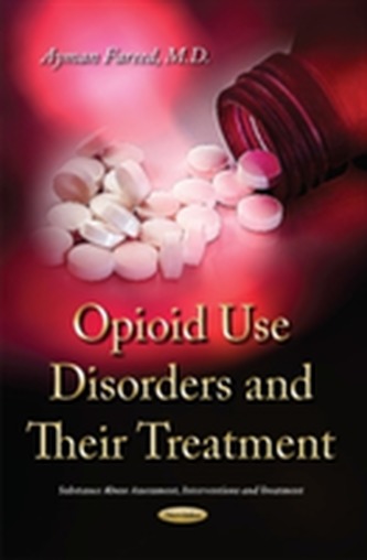 Opioid Use Disorders and their Treatment