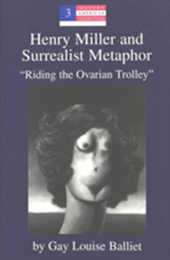 Henry Miller and Surrealist Metaphor