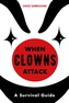 When Clowns Attack