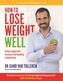 How to Lose Weight Well