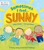 Sometimes I Feel Sunny