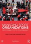 Managing Sport Organizations