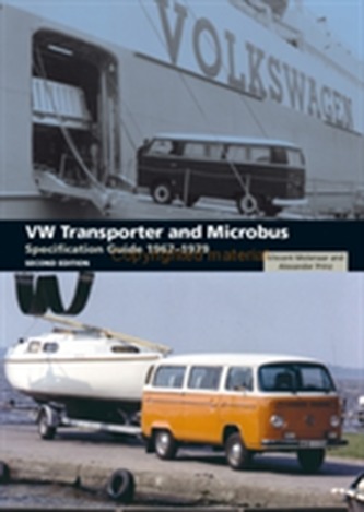 VW Transporter and Microbus Specification Guide 1967-1979