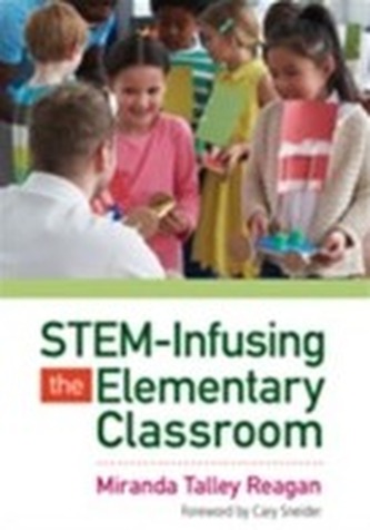 STEM-Infusing the Elementary Classroom