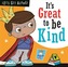 It's Great to be Kind