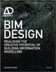 Bim Design - Realising the Creative Potential of  Building Information Modelling