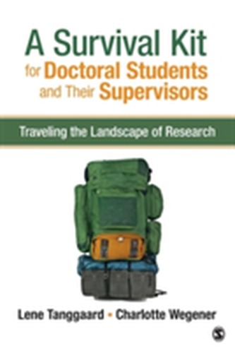 A Survival Kit for Doctoral Students and Their Supervisors
