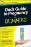 Dad's Guide to Pregnancy for Dummies