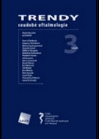 Trendy soudobé oftalmologie. Svazek 3