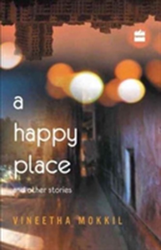 A Happy Places and Other Stories