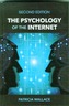 The Psychology of the Internet