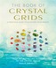 The Book of Crystal Grids