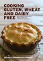 Cooking Gluten, Wheat and Dairy Free