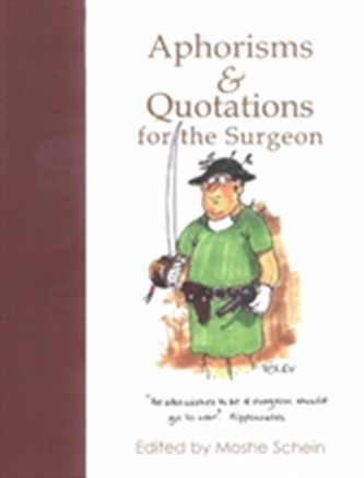 Aphorisms and Quotations for the Surgeon