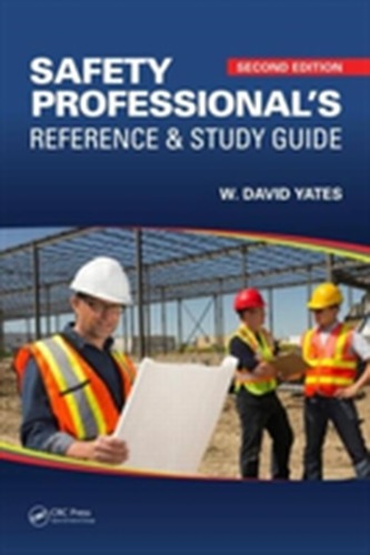 Safety Professional's Reference and Study Guide, Second Edition