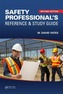Safety Professional's Reference and Study Guide, Second Edition