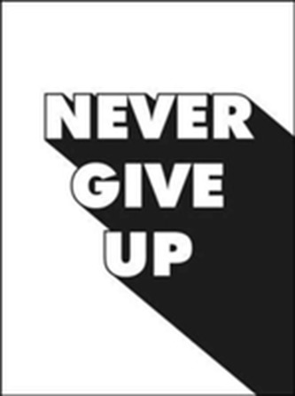Never Give Up