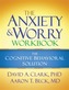 The Anxiety and Worry Workbook