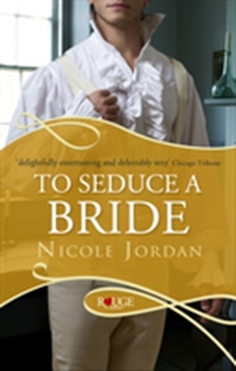 To Seduce a Bride: A Rouge Regency Romance