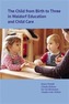 The Child from Birth to Three in Waldorf Education and Child Care