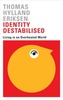 Identity Destabilised