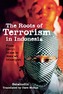 The Roots of Terrorism in Indonesia