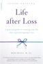 Life after Loss, 6th Edition