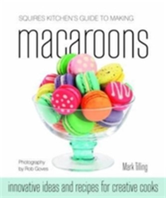 Squires Kitchen's Guide to Making Macaroons