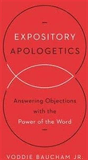 Expository Apologetics