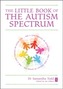 The Little Book of the Autism Spectrum