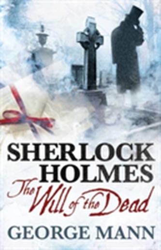 Sherlock Holmes - The Will of the Dead