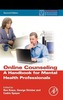 Online Counseling: a Handbook for Mental Health Professionals, 2e