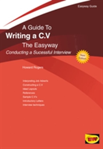 Writing A C.v. - Conducting A Successful Interview