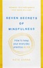 Seven Secrets of Mindfulness