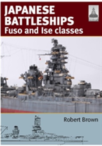 Shipcraft 24: Japanese Battleships: Fuso & Ise Classes