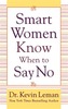 Smart Women Know When to Say No