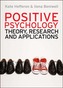 Positive Psychology: Theory, Research and Applications