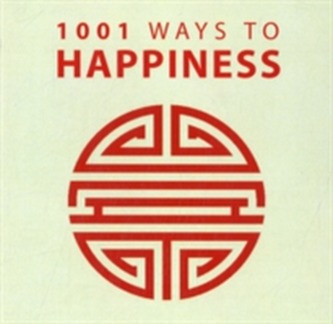 1001 Ways to Happiness
