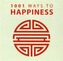 1001 Ways to Happiness