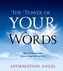The Power of Your Words