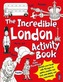 The Incredible London Activity Book