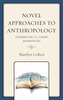 Novel Approaches to Anthropology