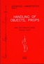 Handling of Objects, Props