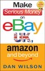 Make Serious Money on eBay UK, Amazon and Beyond