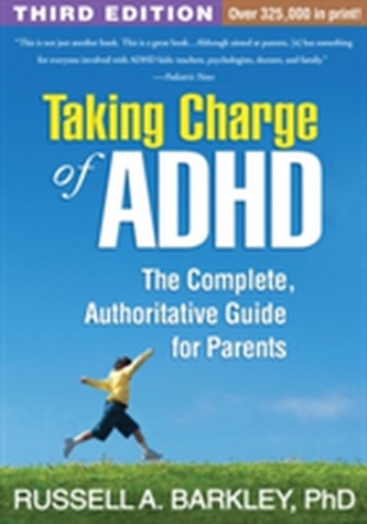 Taking Charge of ADHD, Third Edition