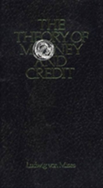 Theory of Money & Credit