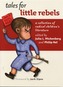 Tales for Little Rebels