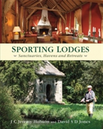 Sporting Lodges - Then & Now