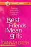Talking with Your Daughter About Best Friends and Mean Girls